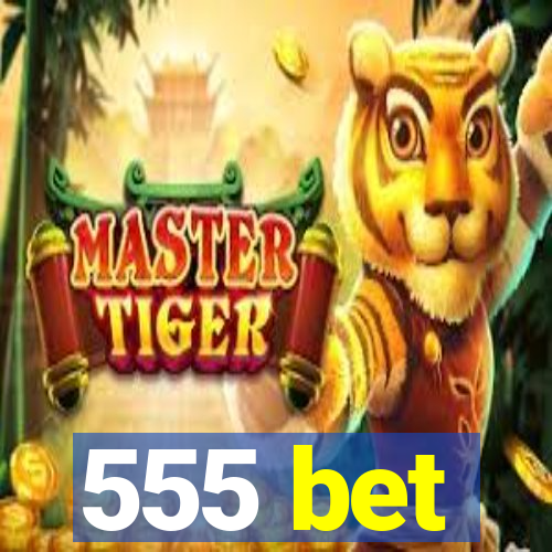 555 bet